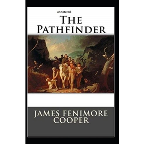 The Pathfinder Annotated Paperback, Independently Published, English, 9798590786381