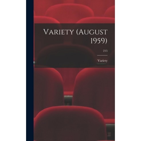 (영문도서) Variety (August 1959); 215 Hardcover, Hassell Street Press, English, 9781014000781