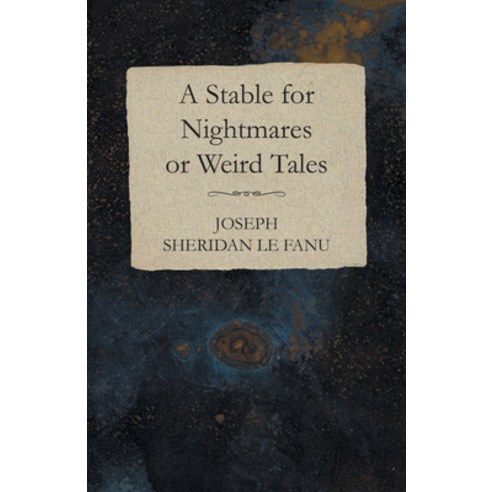 (영문도서) A Stable for Nightmares or Weird Tales Paperback, White Press, English, 9781473323704