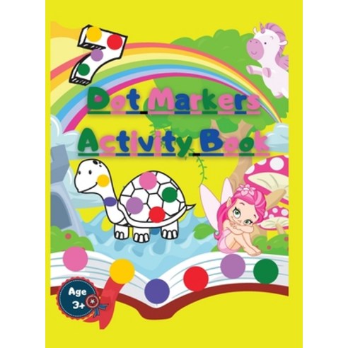 (영문도서) Dot Markers Activity Book: with Cute Animals Unicorns Fairy and Numbers Hardcover, Ivy Smart, English, 9781008966826