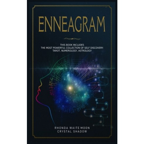 Enneagram: 3 Books in 1. The Most Powerful Collection of Self Discovery: Tarot Numerology Astrology Hardcover, Rdl Publishing Ltd, English, 9781801826969
