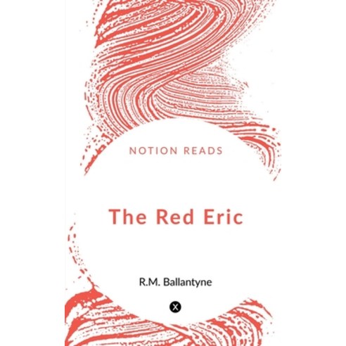 (영문도서) The Red Eric Paperback, Notion Press, English, 9781648053085