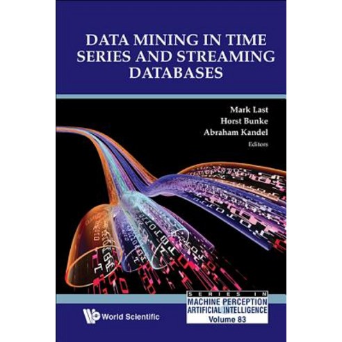 Data Mining in Time Series and Streaming Databases Hardcover, World Scientific Publishing..., English, 9789813228030