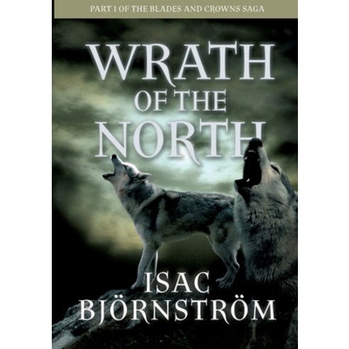 (영문도서) Wrath of the North Paperback, Books on Demand, English, 9789180805131