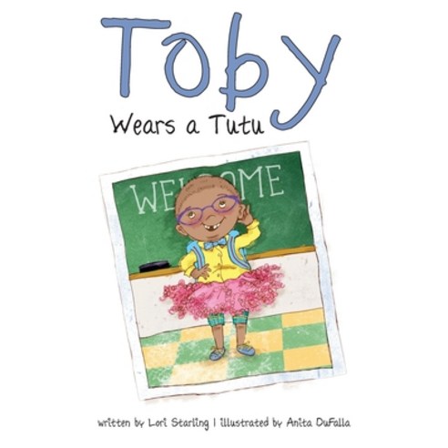Toby Wears a Tutu Paperback, Brandylane Publishers, Inc., English, 9781951565398
