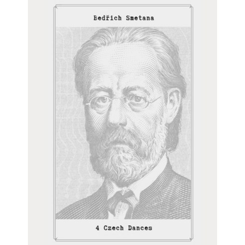 (영문도서) 4 Czech Dances: 4 Czech Dances by Bed&#345;ich Smetana Paperback, Independently Published, English, 9798543525357