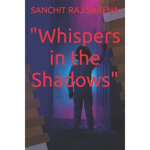 (영문도서) "Whispers in the Shadows" Paperback, Independently Published, English, 9798397733557