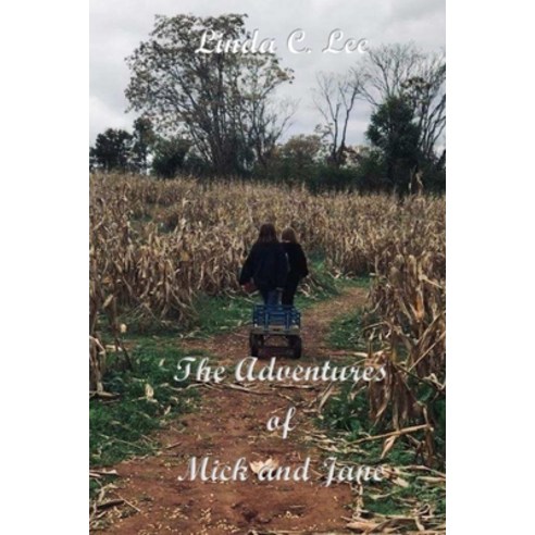 (영문도서) The Adventures of Mick and Jane Paperback, Independently Published, English, 9798766989820