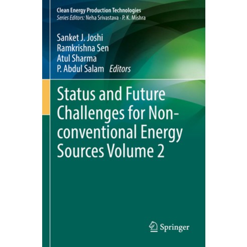 (영문도서) Status and Future Challenges for Non-Conventional Energy Sources Volume 2 Paperback, Springer, English, 9789811645112