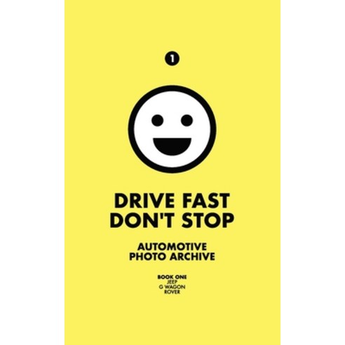 Drive Fast Don''t Stop: Book 1 Paperback, Blurb, English, 9781034192633