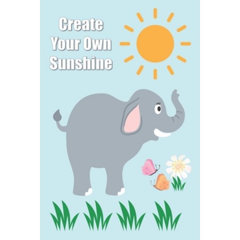 Tic Tac Toe: Create Your Own Sunshine - Beautiful Elephant- Paper & Pencil Games - 2 Player Fun Acti... Paperback, Independently Published