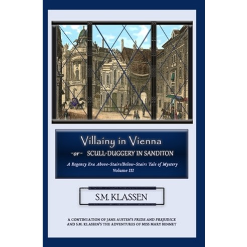 (영문도서) Villainy in Vienna: -or- Scull-duggery in Sanditon Paperback, Independently Published, English, 9798363910166