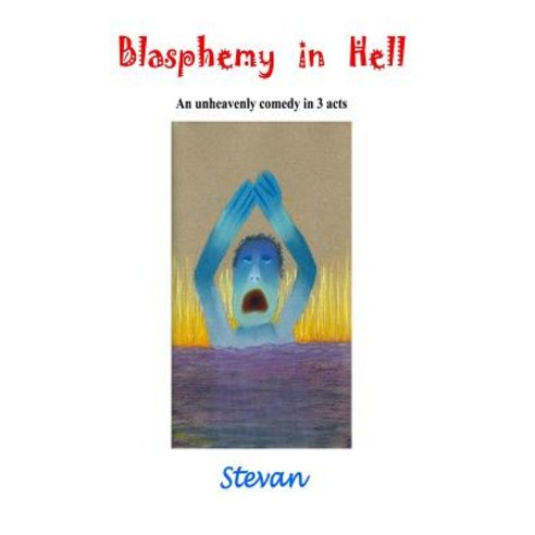 (영문도서) Blasphemy in Hell Paperback, Independently Published, English, 9781724066350