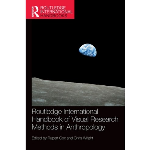 (영문도서) Routledge International Handbook of Visual Research Methods in Anthropology Hardcover, English, 9781138308084