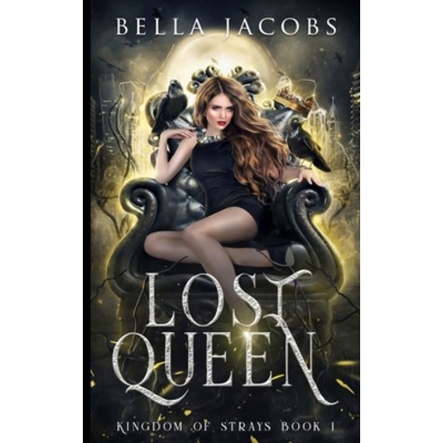 (영문도서) Lost Queen: Kingdom of Strays Paperback, Independently Published, English, 9798341311992