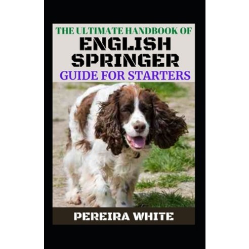 (영문도서) The Ultimate Handbook Of English Springer Guide For Starters Paperback, Independently Published, 9798354755608