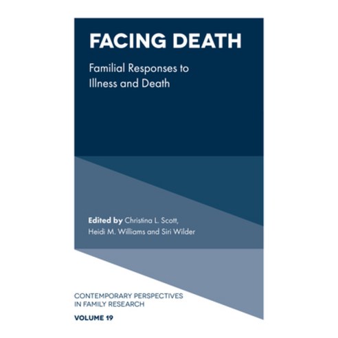 (영문도서) Facing Death: Familial Responses to Illness and Death Hardcover, Emerald Publishing Limited, English, 9781803822648