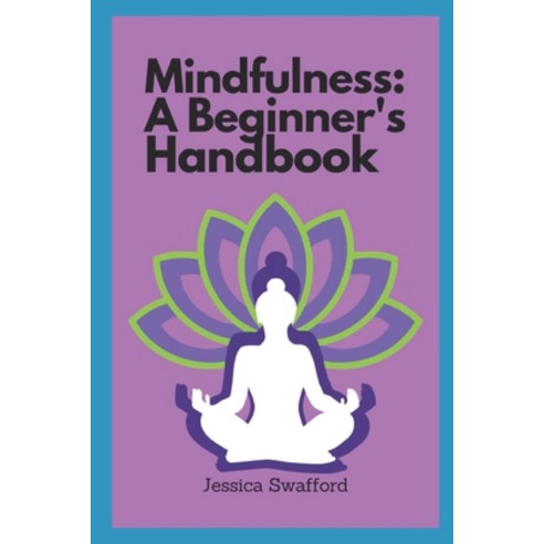 (영문도서) Mindfulness: A Beginner''s Handbook Paperback, Independently Published, English, 9798851047800