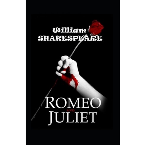 (영문도서) Romeo and Juliet by William Shakespeare (illustrated edition) Paperback, Independently Published, English, 9798421127338