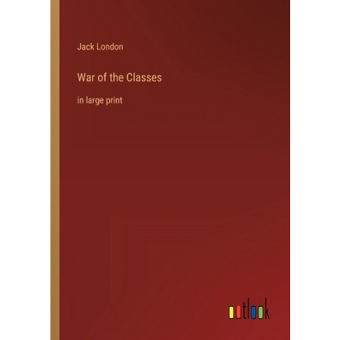 (영문도서) War of the Classes: in large print Paperback, Outlook Verlag, English, 9783368309527