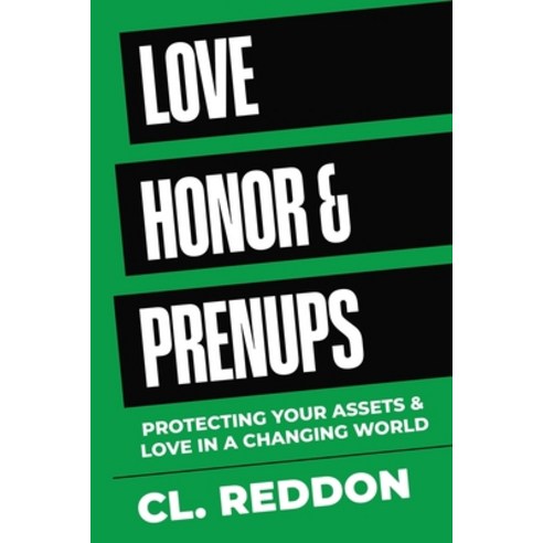 (영문도서) Love Honor & Prenups: Protecting Your Assets & Love In A Changing World Paperback, Electric Capricon Media LLC, English, 9798986716268