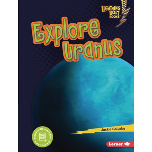 Explore Uranus Library Binding, Lerner Publications (Tm)