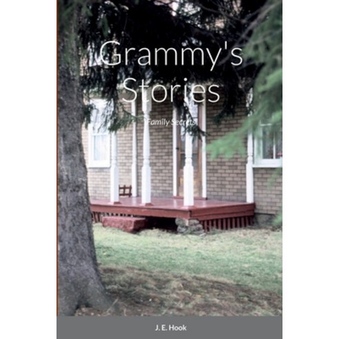 (영문도서) Grammy''s Stories: Family Secrets Paperback, Lulu.com, English, 9781458324139