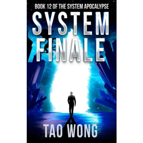 (영문도서) System Finale: An Apocalyptic Space Opera LitRPG Hardcover, Starlit Publishing, English, 9781990491849