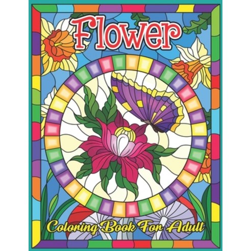 Flower Coloring Book for Adult: Coloring & Activity Book (Design Originals) 50 Flowers Designs; Begi... Paperback, Independently Published, English, 9798700157049
