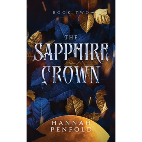 (영문도서) The Sapphire Crown Paperback, Hannah Penfold, English, 9780645846805