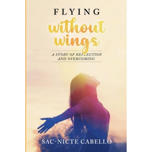 (영문도서) Flying without wings Paperback, Lulu.com, English, 9781312664975