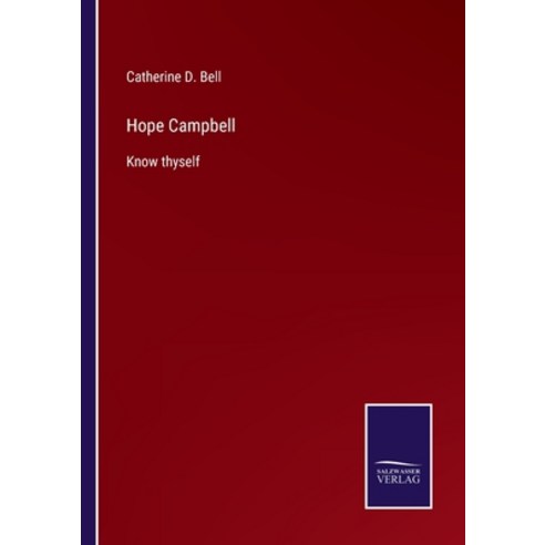 (영문도서) Hope Campbell: Know thyself Paperback, Salzwasser-Verlag, English, 9783752553024