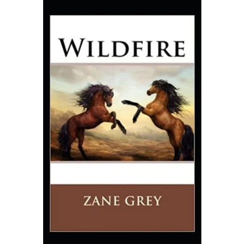 (영문도서) Wildfire Annotated Paperback, Independently Published, English, 9798507953288
