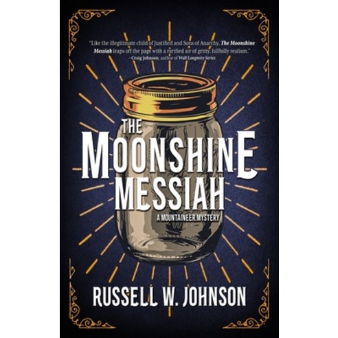 (영문도서) The Moonshine Messiah Paperback, Shotgun Honey Books, English, 9781956957259