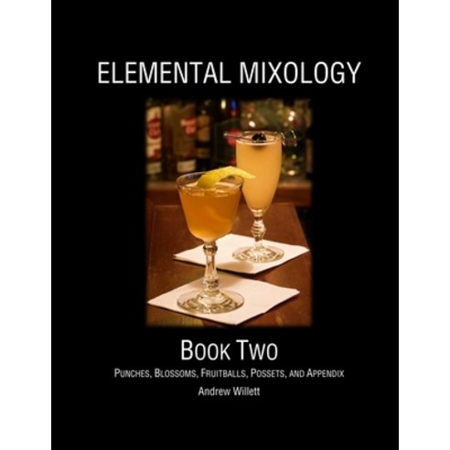 Elemental Mixology Book Two Paperback, Lulu.com