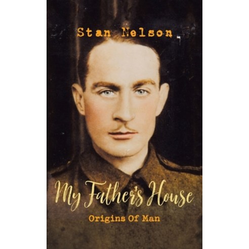 (영문도서) My Father''s House: Origins of Man Paperback, Balboa Press Au, English, 9781982291129