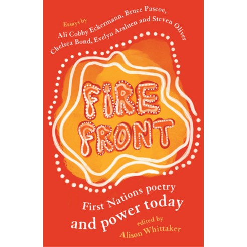 Fire Front: First Nations poetry and power today Paperback, University of Queensland Pr (Australia)