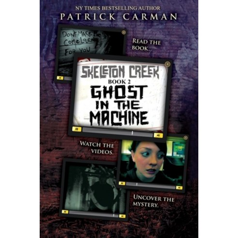 Skeleton Creek #2: Ghost in the Machine Paperback, International Literary Properties
