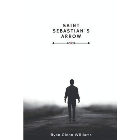 (영문도서) Saint Sebastian''s Arrow Paperback, Independently Published, English, 9798390516003