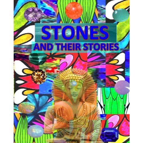 (영문도서) Stones and Their Stories: With Armenian and Russian Translation of Stone Names Interesting F... Paperback, Independently Published, English, 9798643350699