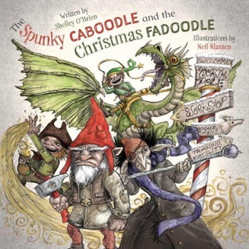 The Spunky Caboodle and the Christmas Fadoodle Paperback, FriesenPress, English, 9781525588396
