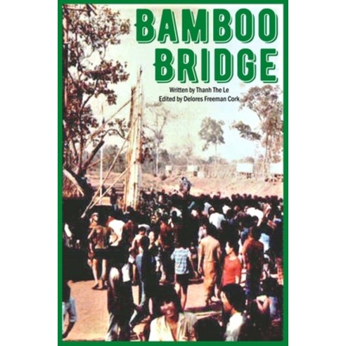 Bamboo Bridge Paperback, Independently Published