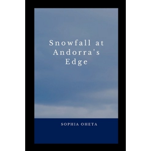 (영문도서) Snowfall at Andorra''s Edge Paperback, OS Pub, English, 9787890415640