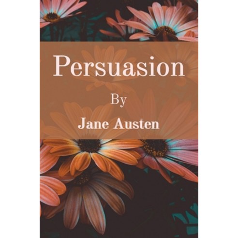 (영문도서) Persuasion Paperback, Z & L Barnes Publishing, English, 9781958437445