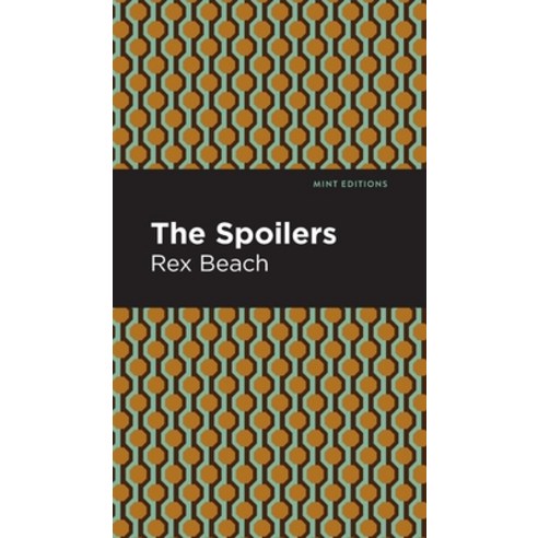 (영문도서) The Spoilers Hardcover, Mint Editions, English, 9781513205250