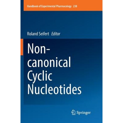(영문도서) Non-Canonical Cyclic Nucleotides Paperback, Springer, English, 9783319849591