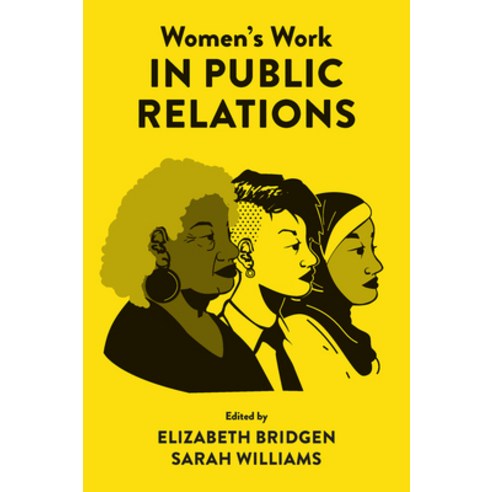 (영문도서) Women''s Work in Public Relations Hardcover, Emerald Publishing Limited, English, 9781804555392