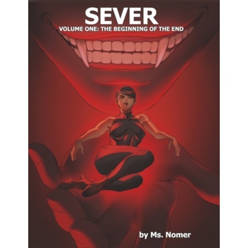 (영문도서) Sever: Volume One: The Beginning of the End Volume 1 Paperback, Bookbaby, English, 9781667866031