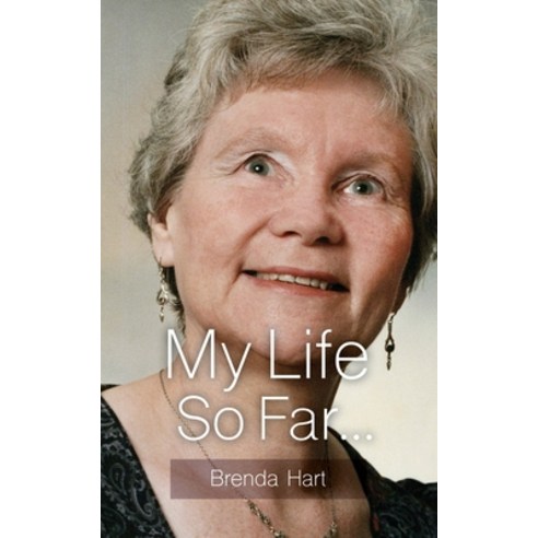 (영문도서) My Life So Far... Paperback, Queen of Harts Publishing, English, 9781399957526