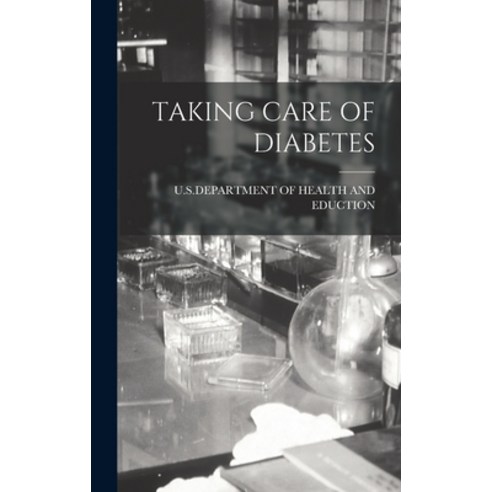 (영문도서) Taking Care of Diabetes Hardcover, Hassell Street Press, English, 9781014352347